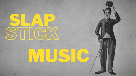 Which Music Would Be Used During a Slapstick Comedy Sketch in a Movie? A Creative Exploration